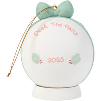 Precious Moments - 2025 Dated Christmas Ball Ornament Deck The Halls 251003